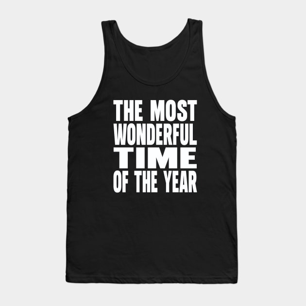 The most wonderful time of the year Tank Top by Evergreen Tee